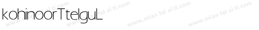 kohinoorTtelgu Light字体转换